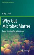 Why Gut Microbes Matter