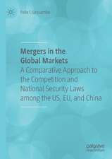 Mergers in the Global Markets: A Comparative Approach to the Competition and National Security Laws among the US, EU, and China