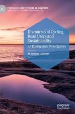 Discourses of Cycling, Road Users and Sustainability: An Ecolinguistic Investigation