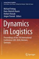 Dynamics in Logistics