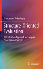 Structure-Oriented Evaluation: An Evaluation Approach for Complex Processes and Systems