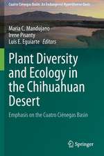 Plant Diversity and Ecology in the Chihuahuan Desert: Emphasis on the Cuatro Ciénegas Basin