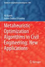 Metaheuristic Optimization Algorithms in Civil Engineering: New Applications