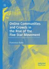 Online Communities and Crowds in the Rise of the Five Star Movement