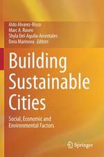 Building Sustainable Cities: Social, Economic and Environmental Factors