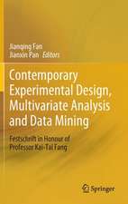 Contemporary Experimental Design, Multivariate Analysis and Data Mining