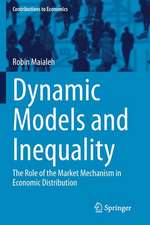 Dynamic Models and Inequality: The Role of the Market Mechanism in Economic Distribution