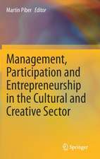 Management, Participation and Entrepreneurship in the Cultural and Creative Sector