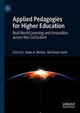 Applied Pedagogies for Higher Education: Real World Learning and Innovation across the Curriculum