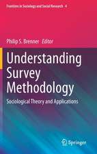 Understanding Survey Methodology: Sociological Theory and Applications