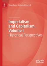 Imperialism and Capitalism, Volume I: Historical Perspectives