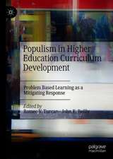 Populism and Higher Education Curriculum Development: Problem Based Learning as a Mitigating Response