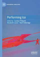 Performing Ice