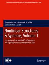 Nonlinear Structures & Systems, Volume 1: Proceedings of the 38th IMAC, A Conference and Exposition on Structural Dynamics 2020