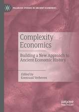 Complexity Economics: Building a New Approach to Ancient Economic History