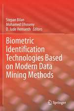 Biometric Identification Technologies Based on Modern Data Mining Methods