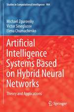 Artificial Intelligence Systems Based on Hybrid Neural Networks: Theory and Applications