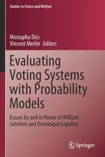 Evaluating Voting Systems with Probability Models: Essays by and in Honor of William Gehrlein and Dominique Lepelley