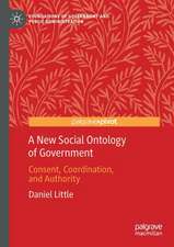 A New Social Ontology of Government: Consent, Coordination, and Authority