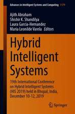 Hybrid Intelligent Systems: 19th International Conference on Hybrid Intelligent Systems (HIS 2019) held in Bhopal, India, December 10-12, 2019