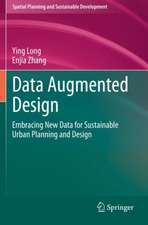 Data Augmented Design: Embracing New Data for Sustainable Urban Planning and Design