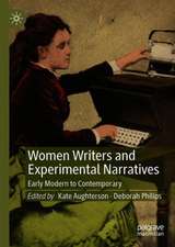 Women Writers and Experimental Narratives: Early Modern to Contemporary