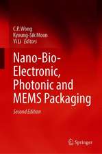 Nano-Bio- Electronic, Photonic and MEMS Packaging