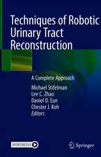 Techniques of Robotic Urinary Tract Reconstruction: A Complete Approach