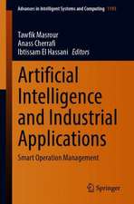 Artificial Intelligence and Industrial Applications: Smart Operation Management