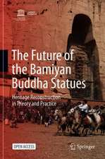 The Future of the Bamiyan Buddha Statues