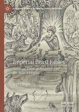 Imperial Beast Fables: Animals, Cosmopolitanism, and the British Empire