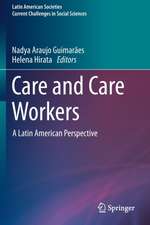 Care and Care Workers: A Latin American Perspective