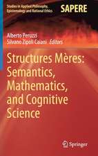 Structures Mères: Semantics, Mathematics, and Cognitive Science