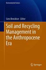 Soil and Recycling Management in the Anthropocene Era