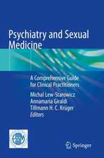 Psychiatry and Sexual Medicine: A Comprehensive Guide for Clinical Practitioners