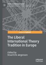 The Liberal International Theory Tradition in Europe