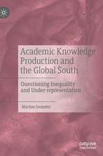 Academic Knowledge Production and the Global South: Questioning Inequality and Under-representation