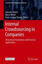 Internal Crowdsourcing in Companies: Theoretical Foundations and Practical Applications