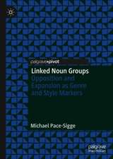 Linked Noun Groups: Opposition and Expansion as Genre and Style Markers 