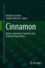 Cinnamon: Botany, Agronomy, Chemistry and Industrial Applications