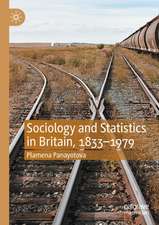 Sociology and Statistics in Britain, 1833–1979