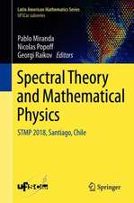 Spectral Theory and Mathematical Physics