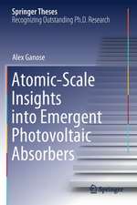 Atomic-Scale Insights into Emergent Photovoltaic Absorbers