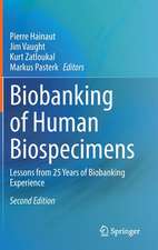 Biobanking of Human Biospecimens: Lessons from 25 Years of Biobanking Experience 