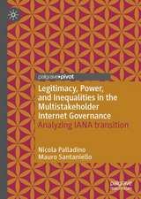 Legitimacy, Power, and Inequalities in the Multistakeholder Internet Governance