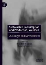 Sustainable Consumption and Production, Volume I: Challenges and Development