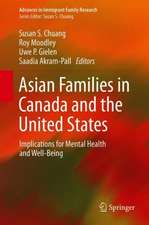 Asian Families in Canada and the United States: Implications for Mental Health and Well-Being