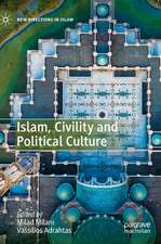 Islam, Civility and Political Culture