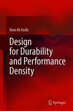 Design for Durability and Performance Density