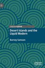 Desert Islands and the Liquid Modern